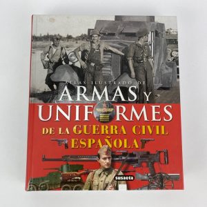 Armas Y Uniformes De La Guerra Civil