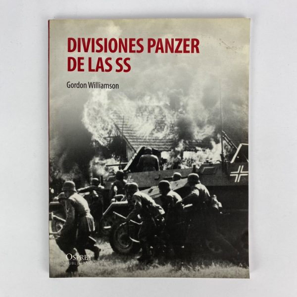 Libro Divisiones Panzer De Las SS. Gordon Williamson