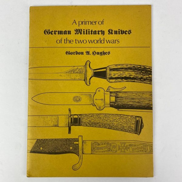 Libro A primer of German military Knives of the Two World Wars. Gordon A. Hughes