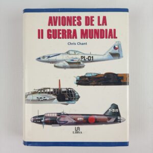 Libro Aviones de la II Guerra Mundial Chris Chant