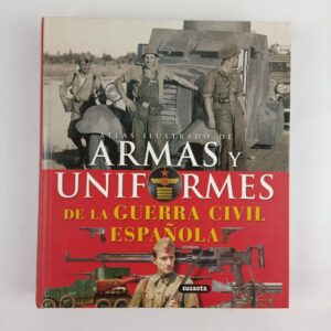 Libro Atlas Ilustrado Armas y Uniformes Guerra Civil Española Susaeta