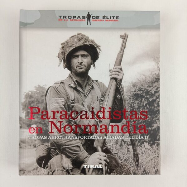 Libro Paracaidistas en Normandia Tikal