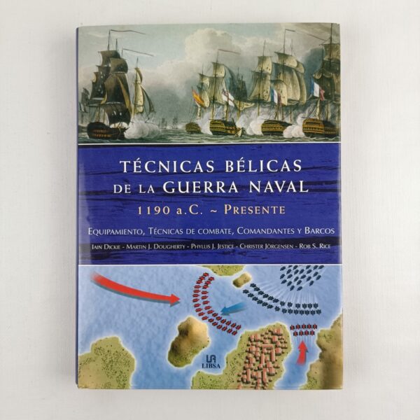 Libro Técnicas Bélicas de la Guerra Naval Iain Dickie