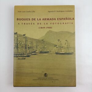Libro Buques de la Armada Española Juan Luis Coello Lillo