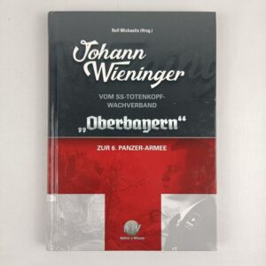 Libro Johann Wieninger - Vom SS-Totenkopf-Wachverband Rolf Michaelis