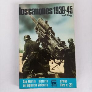 Libro Los Cañones 1939-45 Ian V. Hogg