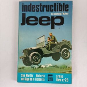 Libro Indestructible Jeep D. Denfeld/M.Fry
