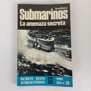 Libro Submarinos la Amenaza Secreta David Manson