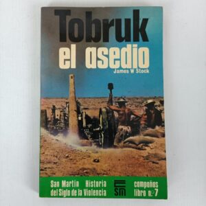 Libro Tobruk el Asedio James W. Stock