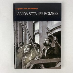 Libro La vida sota les bombes Guerra Civil