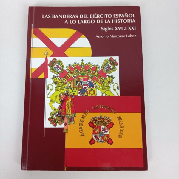 Libro Las banderas del Ejército Español a lo largo de la historia