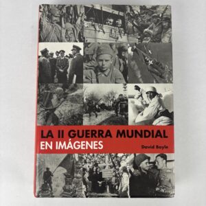 Libro La II Guerra Mundial en Imágenes