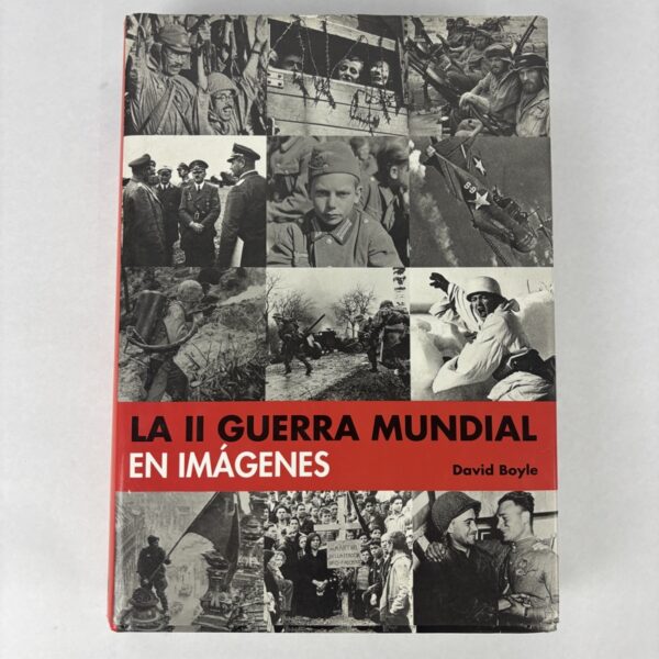 Libro La II Guerra Mundial en Imágenes