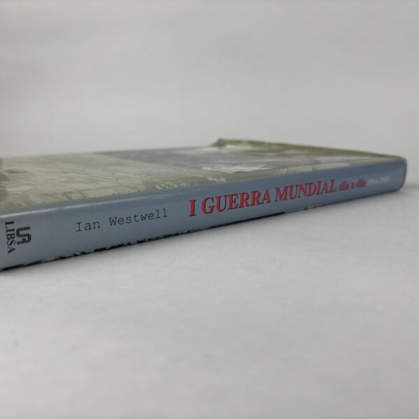 Libro I Guerra Mundial día a día 1914–1918 - Imagen 12