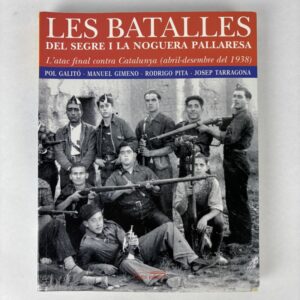 Libro Les batalles del Segre i la Noguera Pallaresa.
