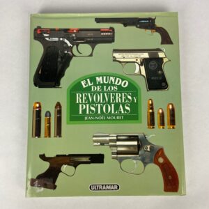 Libro El mundo de los revólveres y pistolas