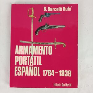 Libro Armamento Portátil Español 1764-1939