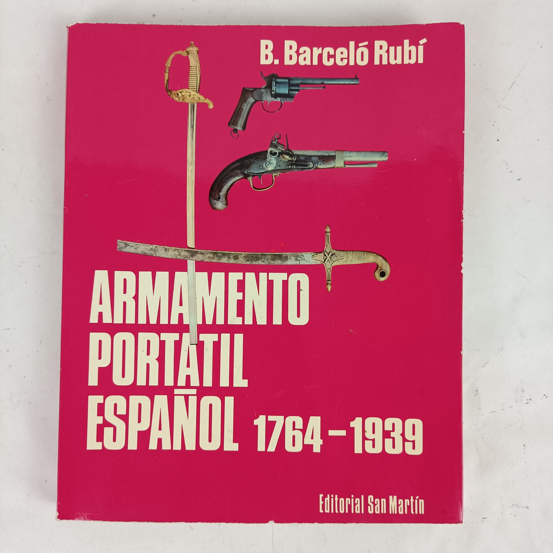 Libro Armamento Portátil Español 1764-1939